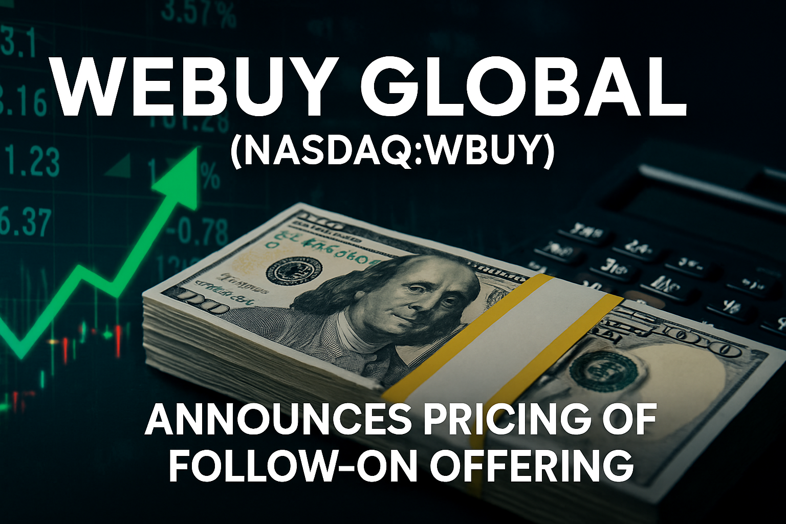 WEBUY Prices $3M Follow-on Offering at $3.65 Per Share | WBUY Stock News